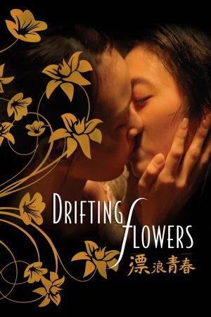 Nụ Hôn Đồng Tính-Drifting Flowers