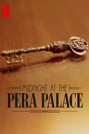 Nửa đêm tại Pera Palace-Midnight at the Pera Palace