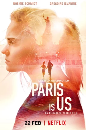 Paris của chúng ta - Paris Is Us