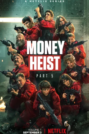 Phi Vụ Triệu Đô (Phần 5) - Money Heist (Season 5)