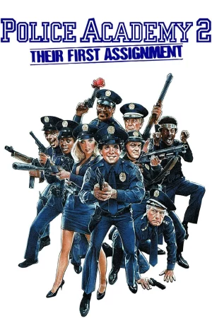 Police Academy 2: Their First Assignment - Police Academy 2: Their First Assignment