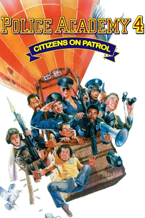 Police Academy 4: Citizens on Patrol - Police Academy 4: Citizens on Patrol