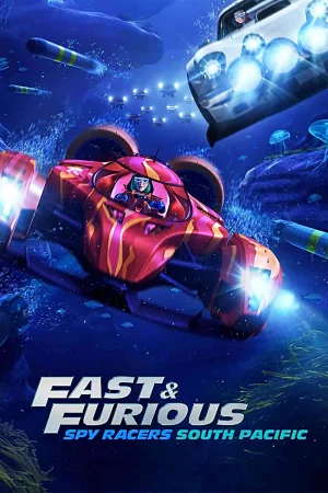 Quá nhanh quá nguy hiểm: Điệp viên tốc độ (Phần 5) - Fast & Furious Spy Racers (Season 5)