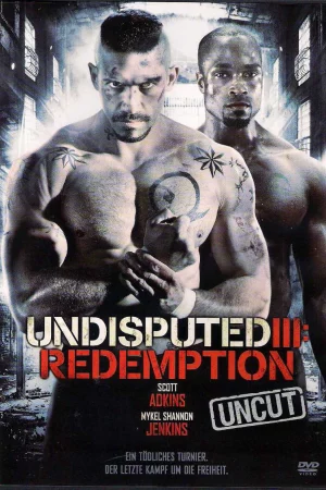 Quyết Đấu 3: Chuộc Tội-Undisputed III: Redemption
