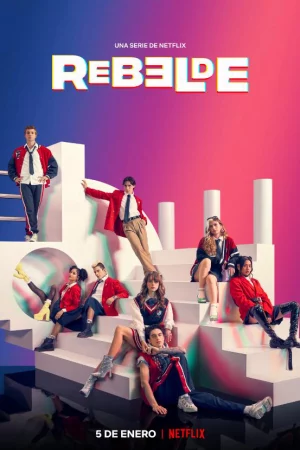 Rebelde: Tuổi trẻ nổi loạn-Rebelde