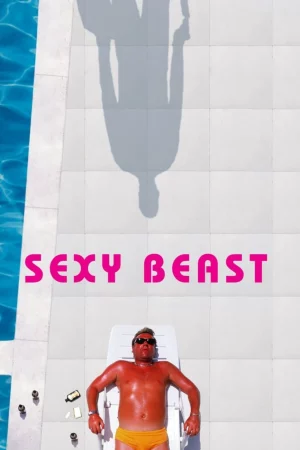 Sexy Beast - Sexy Beast