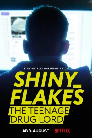 Poster of Shiny_Flakes: Trùm ma túy tuổi teen