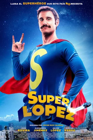 Siêu nhân López - Superlopez