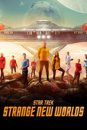 Star Trek: Thế Giới Mới Lạ-Star Trek: Strange New Worlds