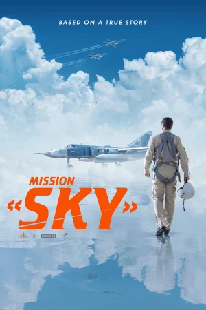 Sứ Mệnh Bầu Trời-Mission Sky (Nebo)