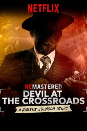 Tái hiện: Ác quỷ ở ngã tư đường - ReMastered: Devil at the Crossroads