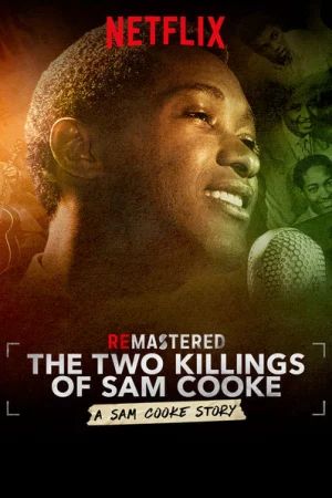 Tái hiện: Hai lần sát hại Sam Cooke - ReMastered: The Two Killings of Sam Cooke