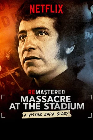 Tái hiện: Thảm sát ở sân vận động - ReMastered: Massacre at the Stadium