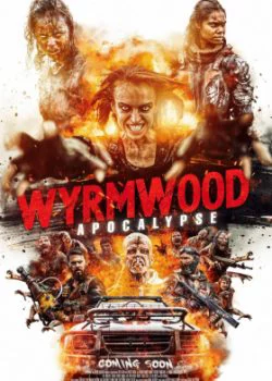 Tận Diệt 2: Ngày Tận Thế - Wyrmwood: Apocalypse