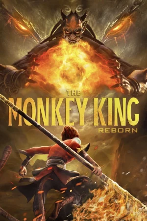 Tây Du Ký: Tái Thế Yêu Vương-The Monkey King: Reborn
