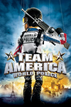 Team America: World Police - Team America: World Police