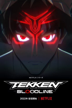 Tekken: Huyết thống-Tekken: Bloodline