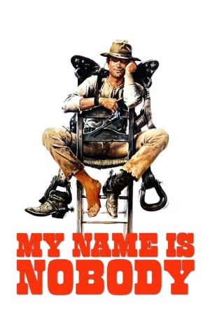 Tên Tôi Là Không Ai Hết-My Name Is Nobody