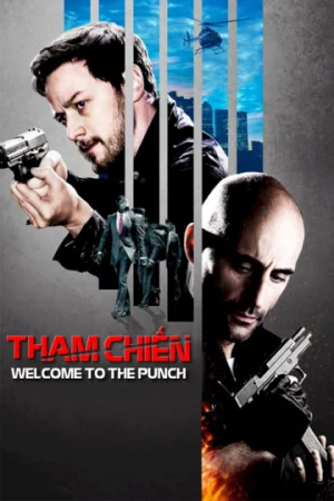 Tham Chiến - Welcome To The Punch