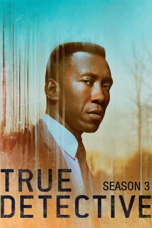 Thám Tử Chân Chính (Phần 3) - True Detective (Season 3)