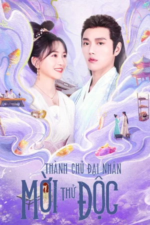 Poster of Thành Chủ Đại Nhân Mời Thử Độc