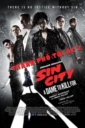 Thành Phố Tội Ác 2 - Sin City: A Dame to Kill for