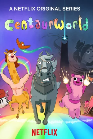 Thế giới nhân mã (Phần 2)-Centaurworld (Season 2)