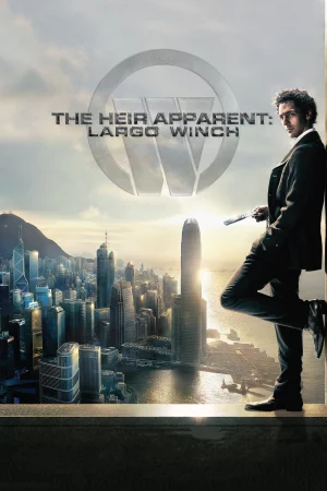 The Heir Apparent: Largo Winch-Largo Winch
