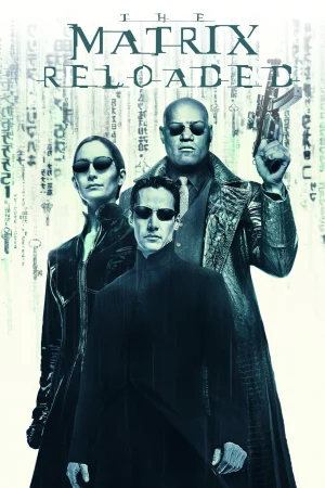 The Matrix Reloaded - The Matrix Reloaded