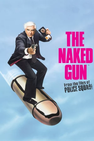 The Naked Gun: From the Files of Police Squad! - The Naked Gun: From the Files of Police Squad!