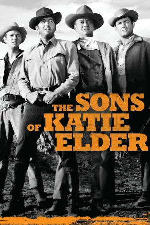 The Sons of Katie Elder - The Sons of Katie Elder