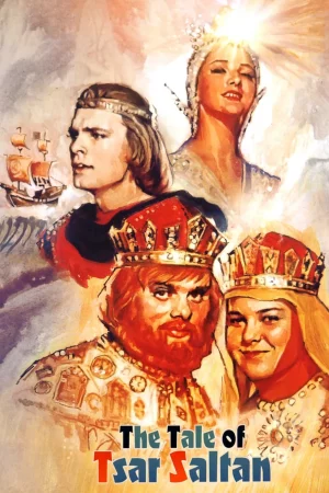 The Tale of Tsar Saltan-The Tale of Tsar Saltan