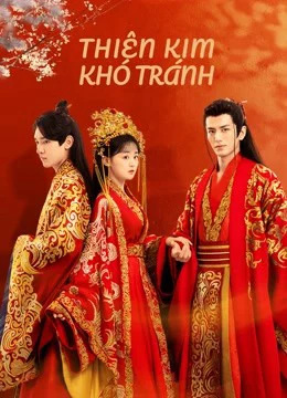 Thiên Kim Khó Tránh-Decreed by Fate