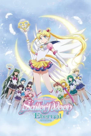 Thủy Thủ Mặt Trăng: Vĩnh Hằng-Pretty Guardian Sailor Moon Eternal The MOVIE Part 2