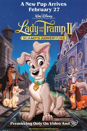 Tiểu Thư Và Chàng Lang Thang 2-Lady and the Tramp II: Scamp's Adventure