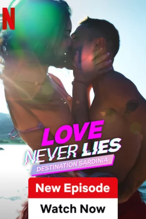 Tình yêu không lừa dối: Điểm đến Sardinia - Love Never Lies: Destination Sardinia