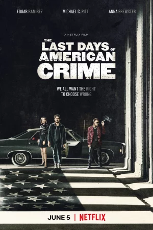 Tội ác cuối cùng-The Last Days of American Crime