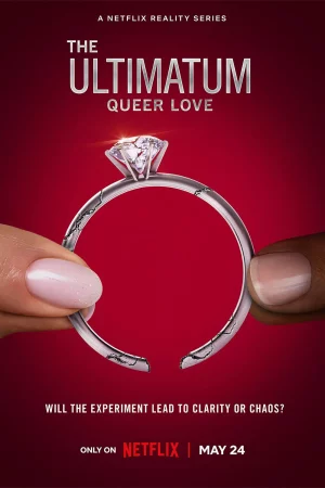 Tối hậu thư: Tình yêu queer - The Ultimatum: Queer Love