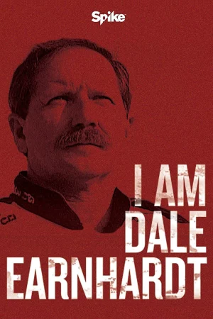 Poster of Tôi Là Dale Earnhardt