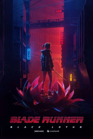 Tội Phạm Nhân Bản: Hoa Sen Đen-Blade Runner: Black Lotus