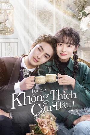 Poster of Tôi Sẽ Không Thích Cậu Đâu!