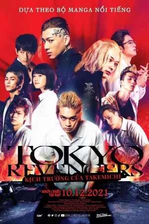 Tokyo Revengers: Kịch Trường Của Takemichi - Tokyo Revengers