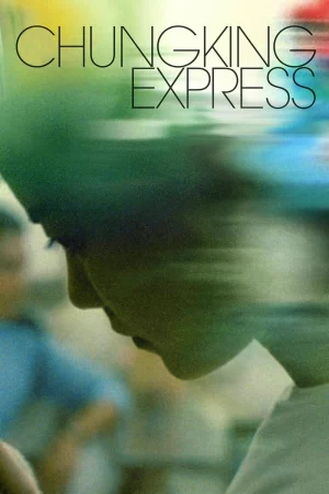 Trùng Khánh Sâm Lâm-Chungking Express