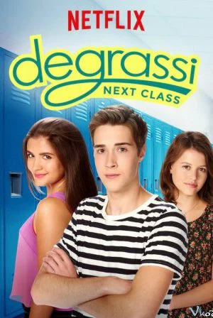 Trường Degrassi: Lớp kế tiếp (Phần 3) - Degrassi: Next Class (Season 3)
