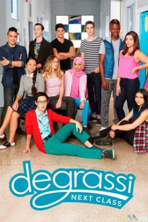 Trường Degrassi: Lớp kế tiếp (Phần 4) - Degrassi: Next Class (Season 4)