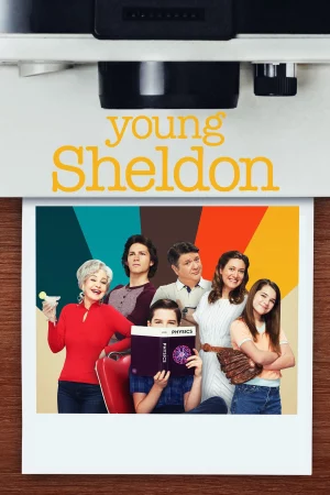 Tuổi Thơ Bá Đạo của Sheldon (Phần 6) - Young Sheldon (Season 6)