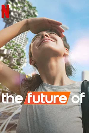Tương lai của... - The Future Of