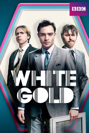 Vàng trắng (Phần 1) - White Gold (Season 1)