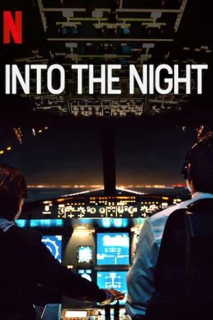 Vào Đêm Đen (Phần 2) - Into the Night (Season 2)