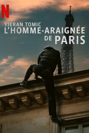 Poster of Vjeran Tomic: Người nhện Paris